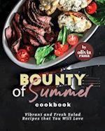Bounty of Summer Cookbook: Vibrant and Fresh Salad Recipes that You Will Love 