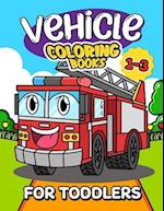 Vehicle Coloring Book for Toddlers 1-3: Lily Sally 