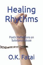 Healing Rhythms: Poetic Reflections on Substance Abuse 