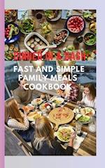 Dinner in a Dash: Fast and Simple Family Meals Cookbook 