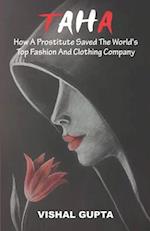 TAHA: How a Prostitute saved the worlds top Fashion and Clothing Company 