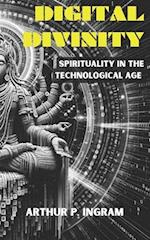 Digital Divinity: Spirituality in the technological age 
