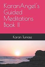 KaranAngel's Guided Meditations Book II 