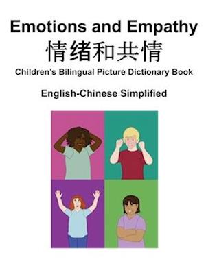 English-Chinese Simplified Emotions and Empathy / &#24773;&#32490;&#21644;&#20849;&#24773; Children's Bilingual Picture Dictionary Book