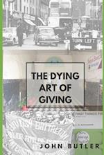 The Dying Art of Giving 