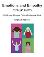 English-Hebrew Emotions and Empathy / &#1512;&#1490;&#1513;&#1493;&#1514; &#1493;&#1488;&#1502;&#1508;&#1514;&#1497;&#1492; Children's Bilingual Pictu