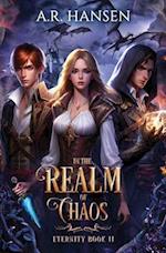 In the Realm of Chaos: (Eternity Book 2) 