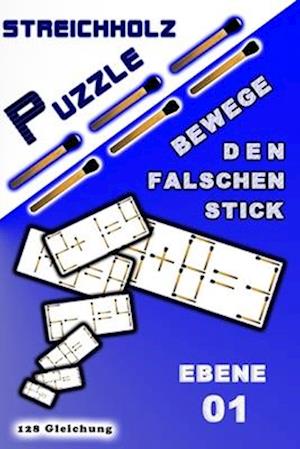 STREICHHOLZ PUZZLE Bewege den falschen stick