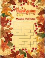 Thanksgiving Mazes For Kids: Thanksgiving Mazes Book With Solutions 