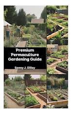 Premium Permaculture Gardening Guide: Sustainable Practices & Organic Farming Tips 