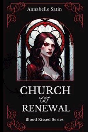 Church of Renewal : A Vampire Lesbian Dark Romance Novella