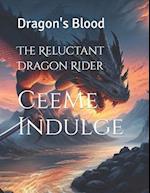 The Reluctant Dragon Rider: Dragon's Blood 