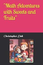 "Math Adventures with Sweets and Fruits" 