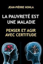 La Pauvreté Est Une Maladie