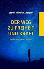 Der Weg zu Freiheit und Kraft