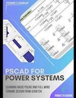 PSCAD for Power Systems