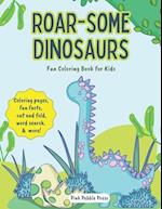 Roar-some Dinosaurs: Fun Coloring Book for Kids 