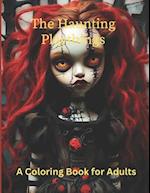 The Haunting Playthings A coloring Book for Adults