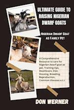 Ultimate Guide To Raising Nigerian Dwarf Goats: Nigerian Dwarf Goat as Family Pet 