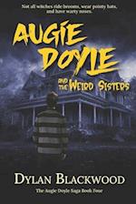 Augie Doyle and the Weird Sisters: A Young Adult Horror Novel 