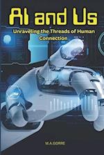 AI and Us: Unraveling the Threads of Human Connection 