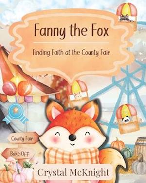 Fanny the Fox: Finding Faith at the County Fair