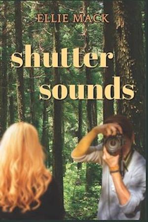 Shutter Sounds: An Aster Mountain Lodge Novel