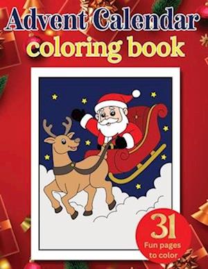 Advent Calendar coloring book: 31 Fun pages to color