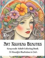 Art Nouveau Beauties - Grayscale Adult Coloring Book