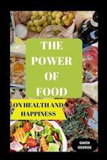 THE POWER OF FOOD ON HEALTH AND HAPPINESS: FOOD EFFECT ON WELLBEING 