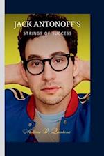 JACK ANTONOFF'S: Strings of Success 