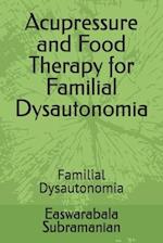 Acupressure and Food Therapy for Familial Dysautonomia: Familial Dysautonomia 