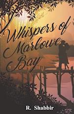 Whispers of Marlowe Bay: Romance, Revelations, and the Resilience of Marlowe 