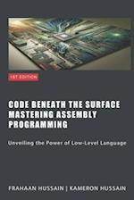 Code Beneath The Surface Mastering Assembly Programming 