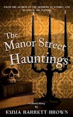 The Manor Street Hauntings 