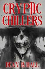 Cryptic Chillers: 17 Haunting Tales of Twisted Horror 