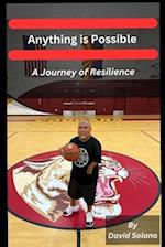 Anything is Possible: A Journey of Resilience 