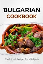 Bulgarian Cookbook: Traditional Recipes from Bulgaria 