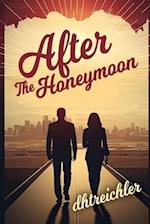 AFTER THE HONEYMOON 