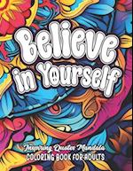 Color & Believe: Inspirational Quotes Book: 8.5x11 | Empower, Relax, and Boost Confidence 