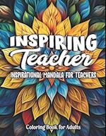 Teacher's Coloring Oasis: Inspiring Quotes: For All Ages | Stress-Relief & Large Print 