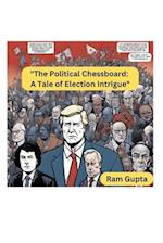The Political Chessboard: A Tale of Election Intrigue 