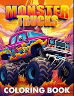 Monster Trucks Coloring Book For Kids: 45 Pages With Amazing High Quality Monsters Trucks 