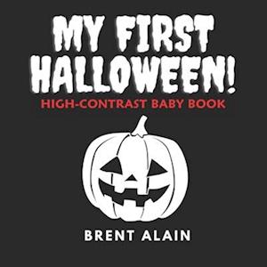 My First Halloween : High-Contrast Black-and-White Book for Newborns and Babies