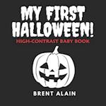 My First Halloween : High-Contrast Black-and-White Book for Newborns and Babies 