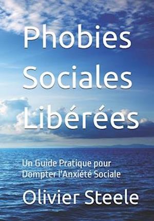 Phobies Sociales Libérées