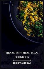 Renal Diet Meal Plan Cookbook: Delicious and Nutritious Recipes for Kidney Health 