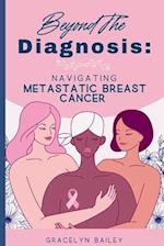Beyond the Diagnosis: Navigating Metastatic Breast Cancer 