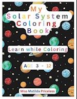 MY SOLAR SYSTEM COLORING BOOK: SOLAR SYSTEM 