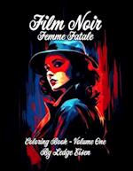 Film Noir Femme Fatale Coloring Book Volume One 